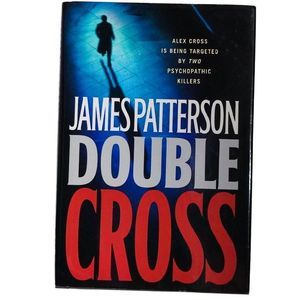 Double Cross  by James Patterson  Alex Cross Series Hardcover Book